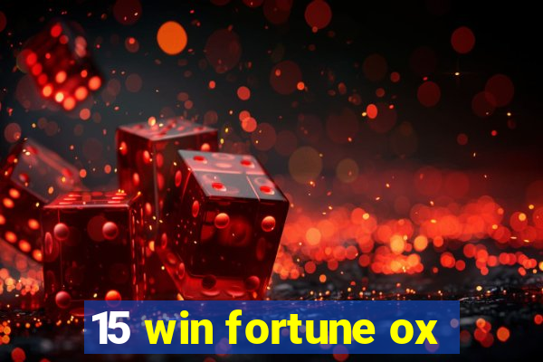 15 win fortune ox